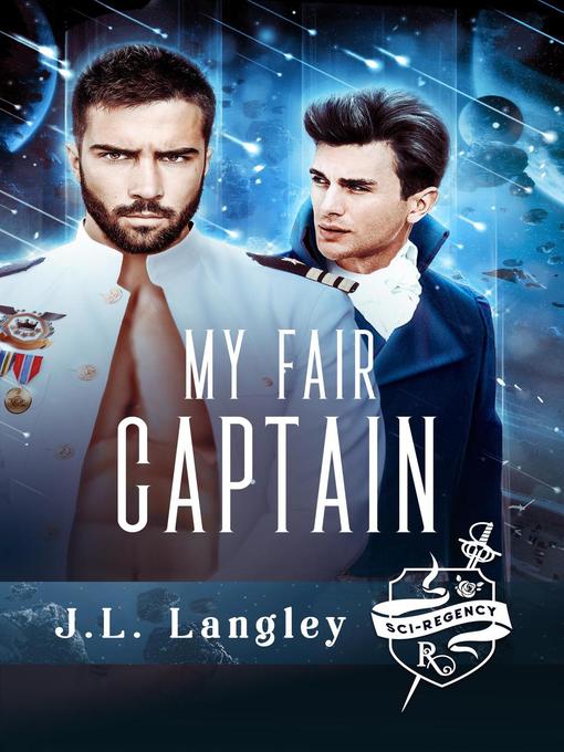 Title details for My Fair Captain by J.L. Langley - Available